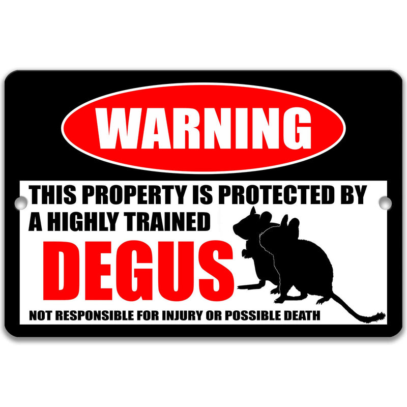 Funny Degu Sign for Small Pet Lovers - Perfect Gift for Any Degu Owner - Designs by Linda Nee