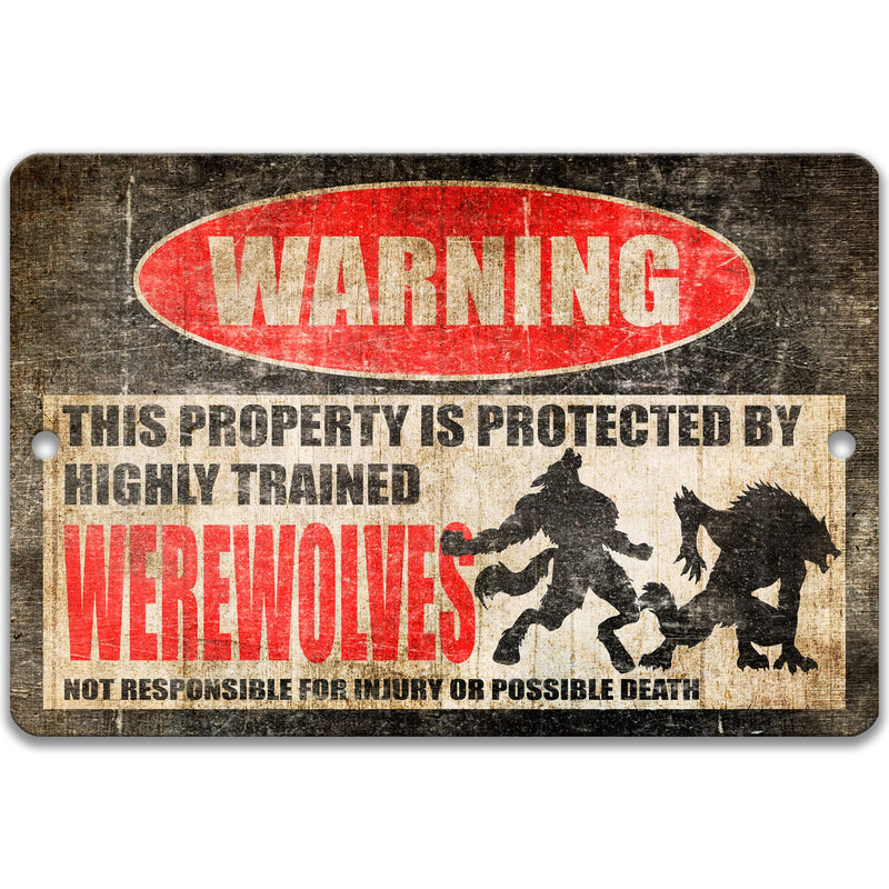 Urban Legend Werewolf Warning Sign - Werewolves - Outdoor Decor for Folklore and Myth Enthusiasts - Designs by Linda Nee