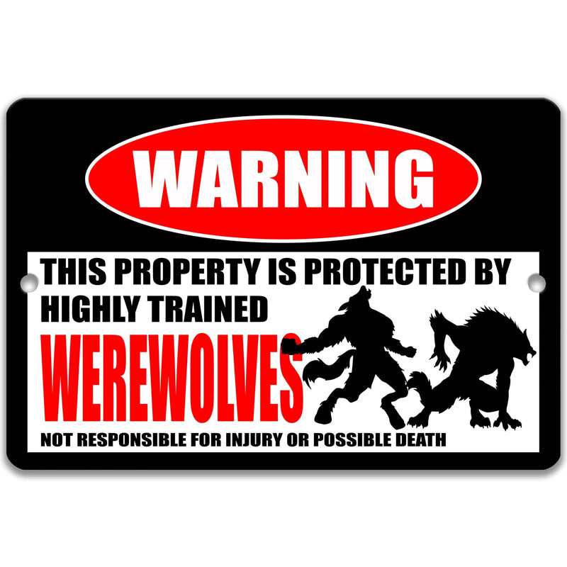 Urban Legend Werewolf Warning Sign - Werewolves - Outdoor Decor for Folklore and Myth Enthusiasts - Designs by Linda Nee