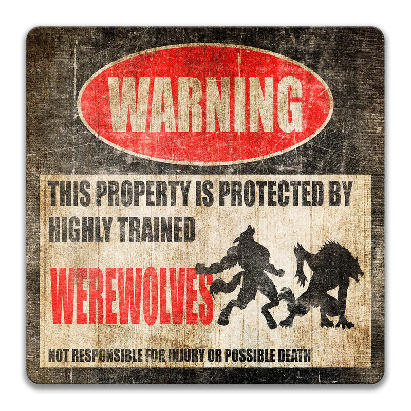 Urban Legend Werewolf Warning Sign - Werewolves - Outdoor Decor for Folklore and Myth Enthusiasts - Designs by Linda Nee