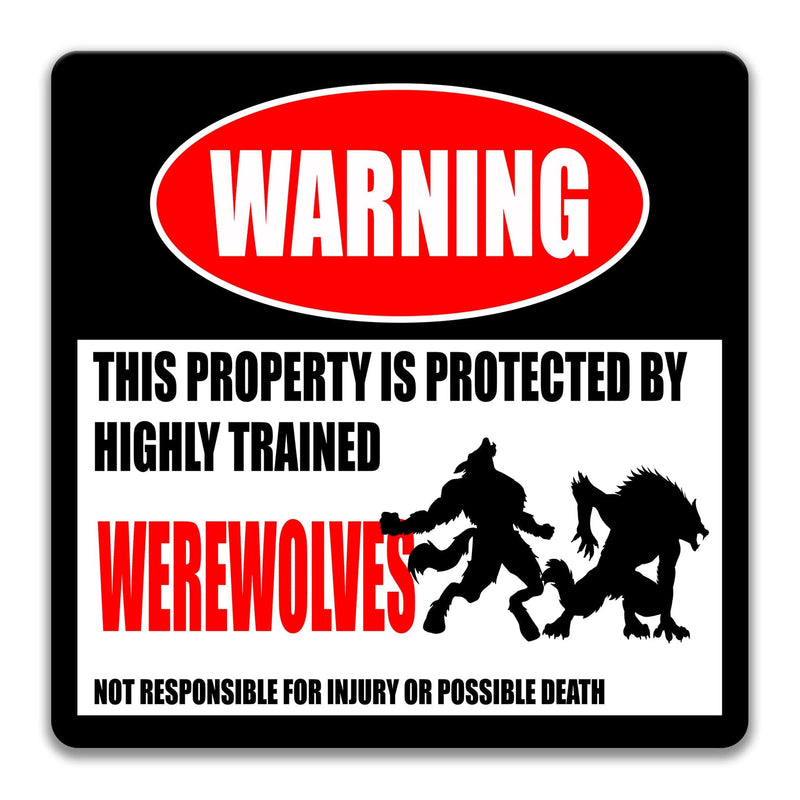 Urban Legend Werewolf Warning Sign - Werewolves - Outdoor Decor for Folklore and Myth Enthusiasts - Designs by Linda Nee