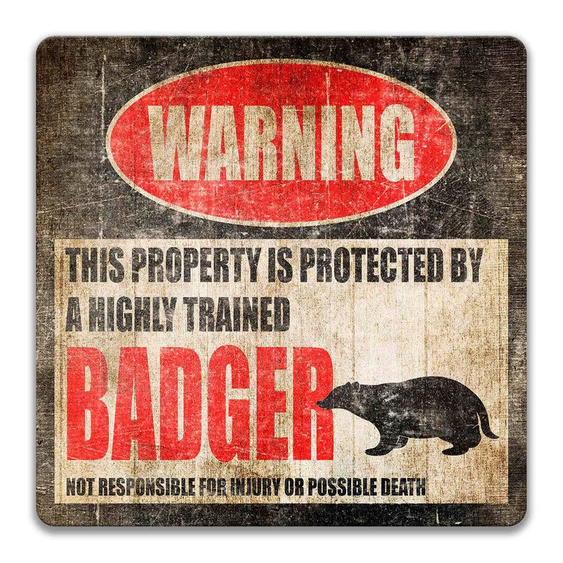 Funny Badger Metal Sign - Warning for Badger Fans and Honey Lovers - Outdoor Yard Decor Gift - Tin Sign - Designs by Linda Nee