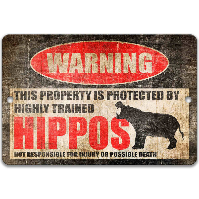 Property Protect by Highly Trained Hippos Metal Sign - Outdoor Yard Animal Decor - Designs by Linda Nee