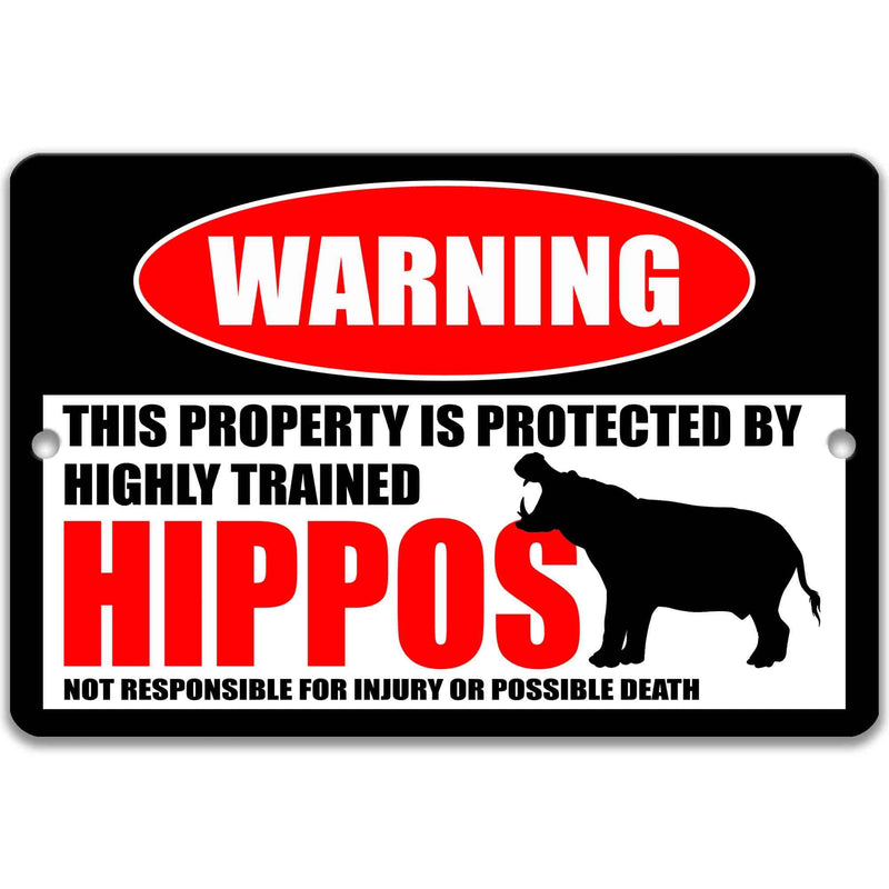 Property Protect by Highly Trained Hippos Metal Sign - Outdoor Yard Animal Decor - Designs by Linda Nee