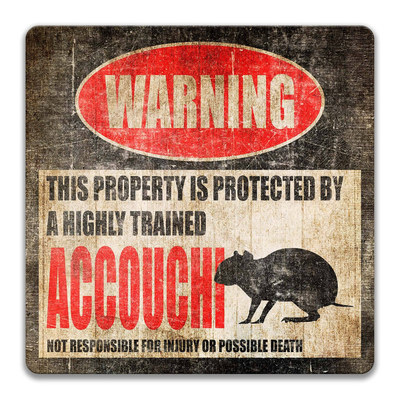 Accouchi Warning Sign - Funny Accouchi Decor for Cabins - Designs by Linda Nee