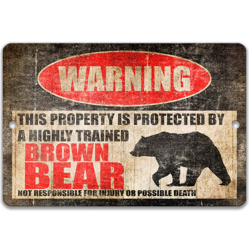 Brown Bear Metal Warning Sign - Funny Alaskan Outdoor Cabin Decor and Gift for Him - Designs by Linda Nee