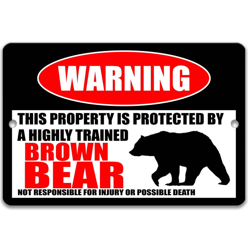 Brown Bear Metal Warning Sign - Funny Alaskan Outdoor Cabin Decor and Gift for Him - Designs by Linda Nee