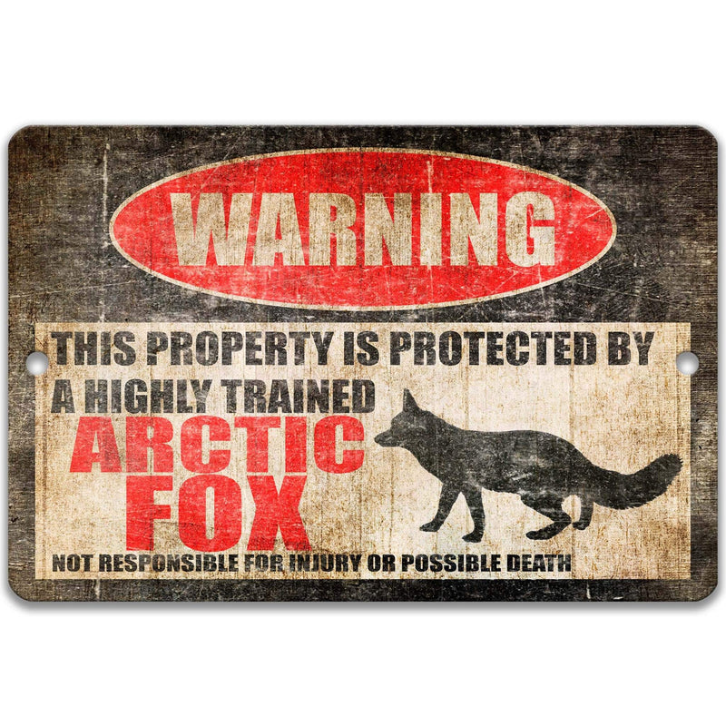 Arctic Fox Funny Warning Sign - Decor for Home - Indoor and Outdoor Use - Designs by Linda Nee