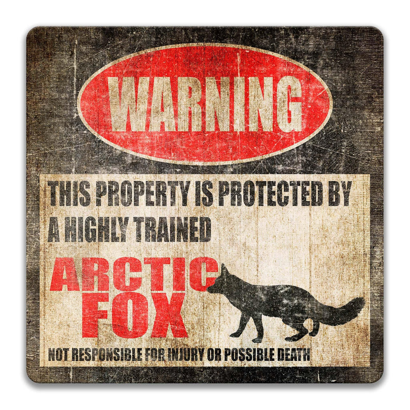 Arctic Fox Funny Warning Sign - Decor for Home - Indoor and Outdoor Use - Designs by Linda Nee