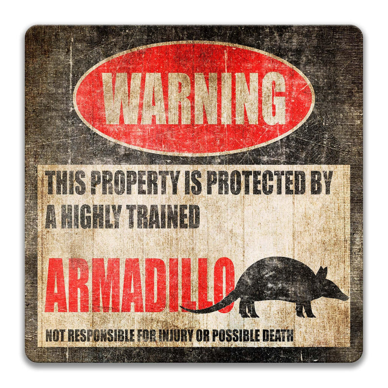 Armadillo Warning Sign - Funny Sign Decor - No Trespassing Sign - Designs by Linda Nee