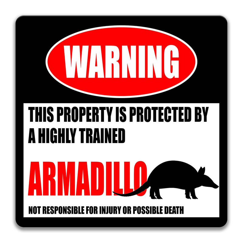 Armadillo Warning Sign - Funny Sign Decor - No Trespassing Sign - Designs by Linda Nee