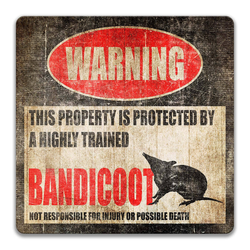 Bandicoot Warning Sign - Bung - Marti - Funny and Unique Sign - Designs by Linda Nee