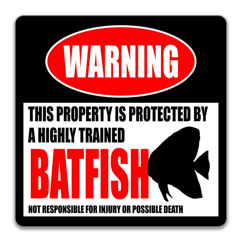 Warning Funny Batfish Sign - Aquarium Decor - Available in Multiple Sizes - Designs by Linda Nee