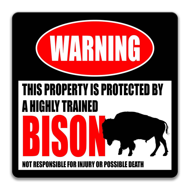 Bison Warning Sign for a Hilarious Addition to Your Home Decor - Multiple Sizes Available - Designs by Linda Nee