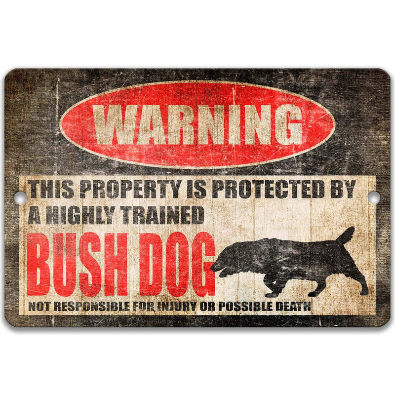 Bush Dog Warning Sign - Humorous Decor for Wildlife Lovers - Designs by Linda Nee