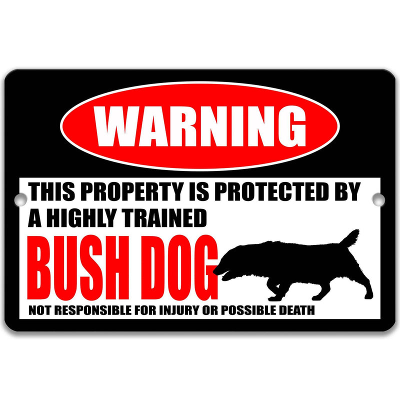 Bush Dog Warning Sign - Humorous Decor for Wildlife Lovers - Designs by Linda Nee