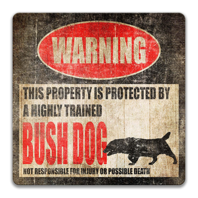 Bush Dog Warning Sign - Humorous Decor for Wildlife Lovers - Designs by Linda Nee