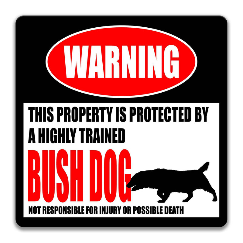 Bush Dog Warning Sign - Humorous Decor for Wildlife Lovers - Designs by Linda Nee