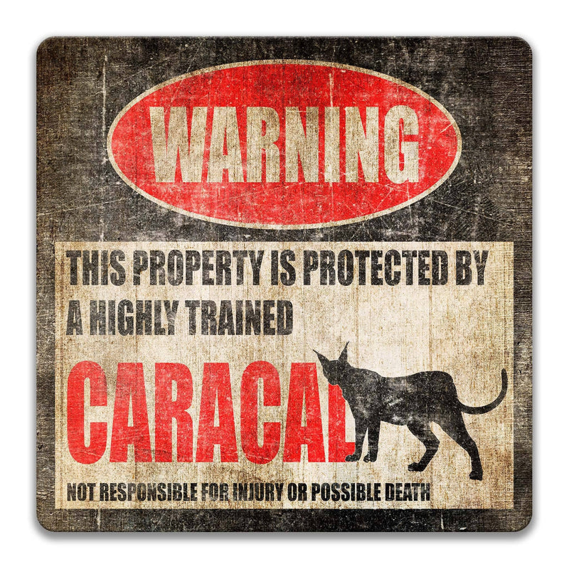 Funny Caracal Warning Sign - Caracal Decor for a Unique Home - Available in Multiple Sizes - Designs by Linda Nee