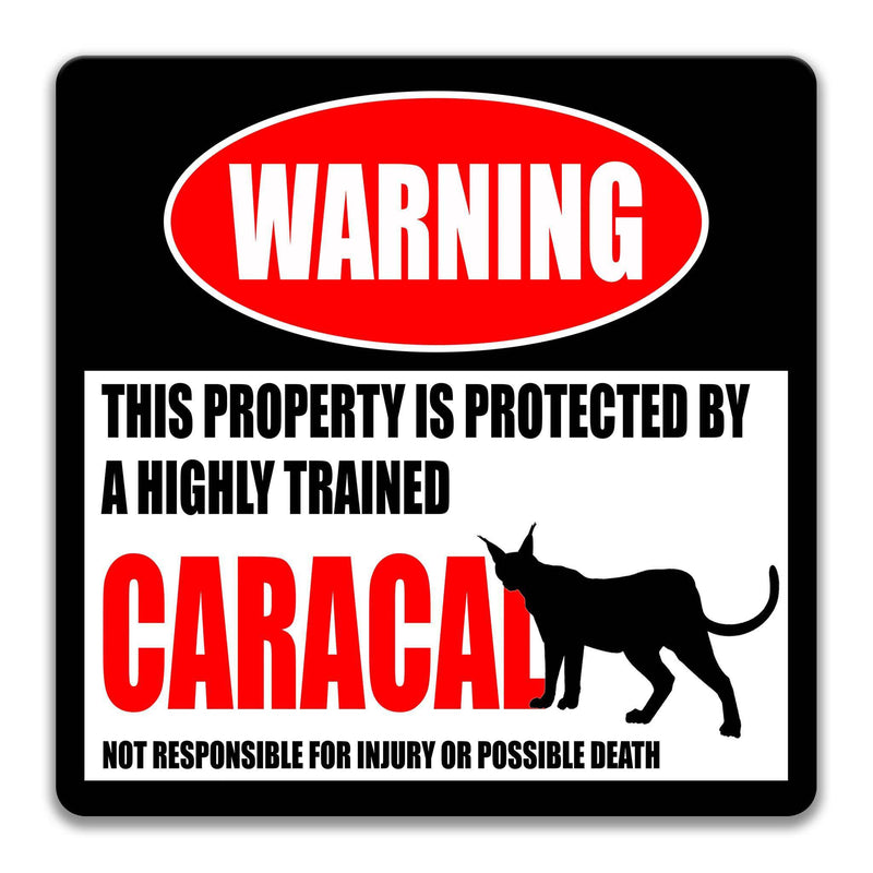 Funny Caracal Warning Sign - Caracal Decor for a Unique Home - Available in Multiple Sizes - Designs by Linda Nee