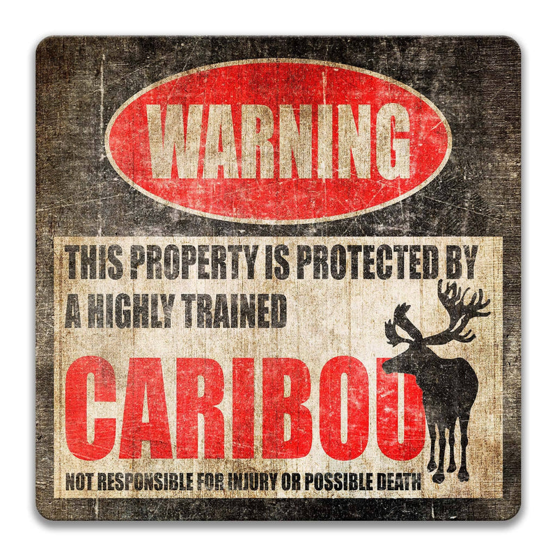 Caribou Warning Sign - Funny Reindeer Decor for Cabin - Gift for Hunters - Designs by Linda Nee