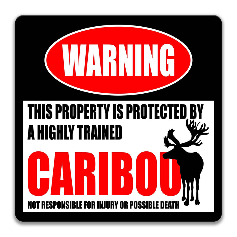 Caribou Warning Sign - Funny Reindeer Decor for Cabin - Gift for Hunters - Designs by Linda Nee