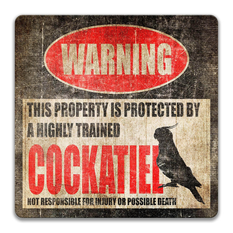 Funny Cockatiel Warning Sign - Australian Parrot Decor - Birder Gifts - Tropical Birds - Designs by Linda Nee