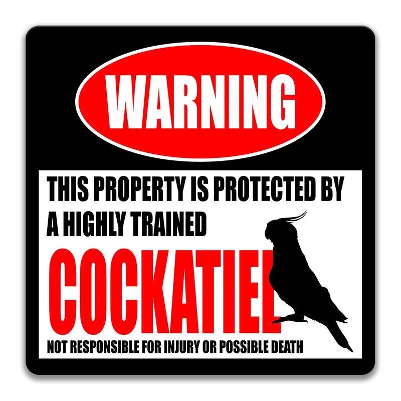 Funny Cockatiel Warning Sign - Australian Parrot Decor - Birder Gifts - Tropical Birds - Designs by Linda Nee