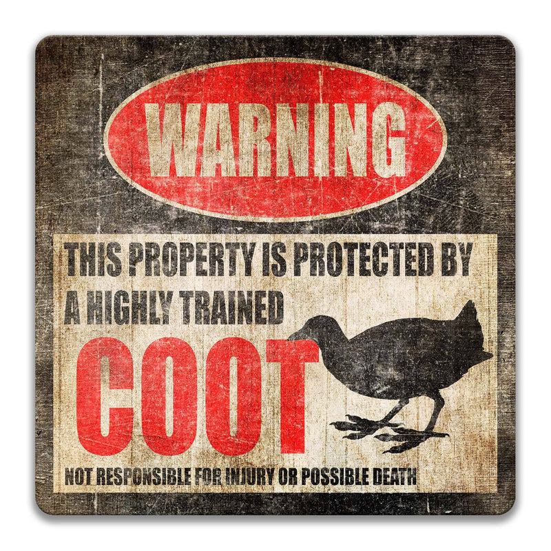 Coot Warning Sign - Funny Mud Hen Decor - Bird Signs - Bird Lover Gift Ideas - Available in Multiple Sizes - Designs by Linda Nee