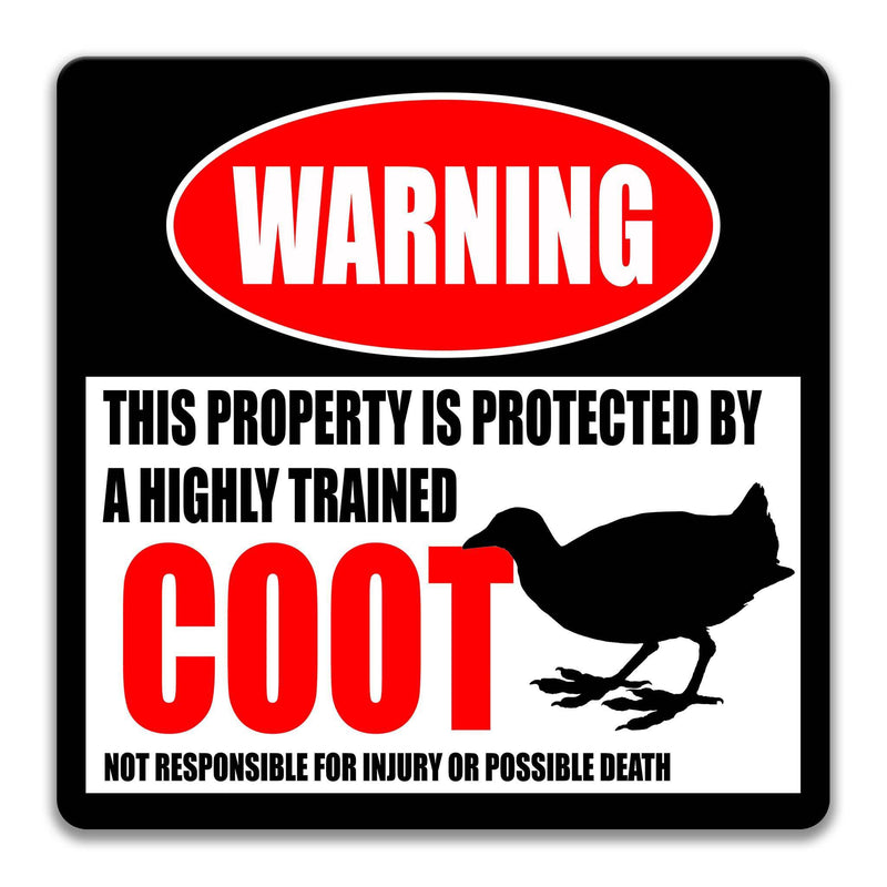 Coot Warning Sign - Funny Mud Hen Decor - Bird Signs - Bird Lover Gift Ideas - Available in Multiple Sizes - Designs by Linda Nee