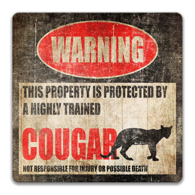 Funny Cougar Warning Sign, Cougar Decor, Cougar Sign, Panther, Puma, Mountain Lion, Animal Signs, Metal Sign, Indoor Outdoor - Designs by Linda Nee