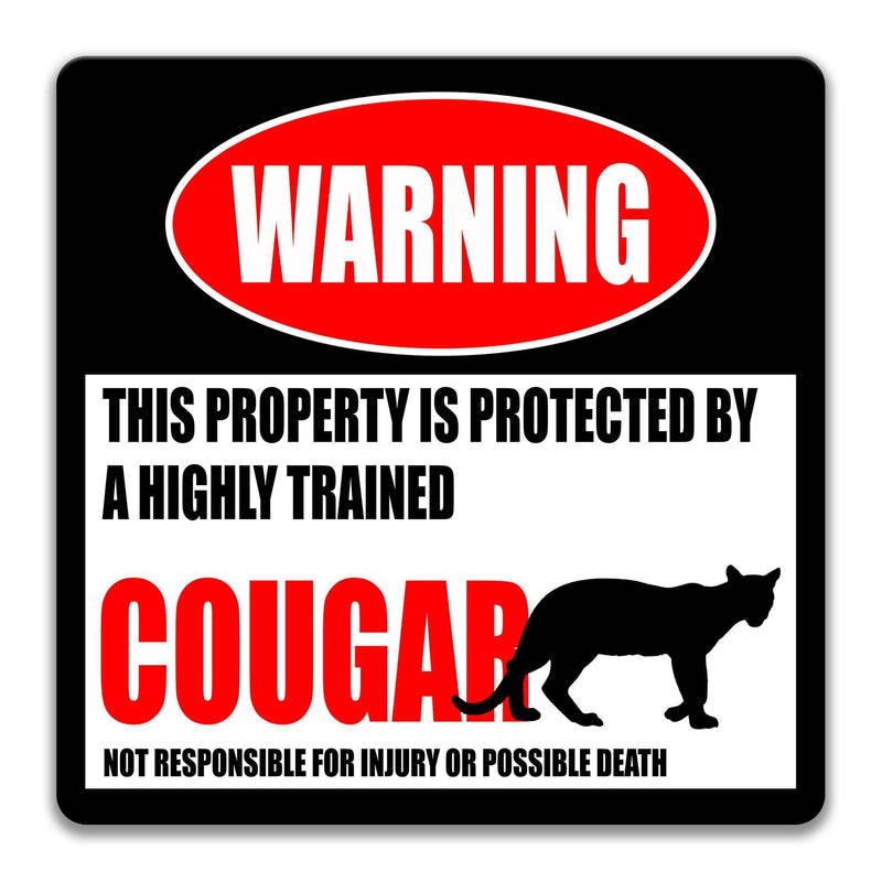 Funny Cougar Warning Sign, Cougar Decor, Cougar Sign, Panther, Puma, Mountain Lion, Animal Signs, Metal Sign, Indoor Outdoor - Designs by Linda Nee