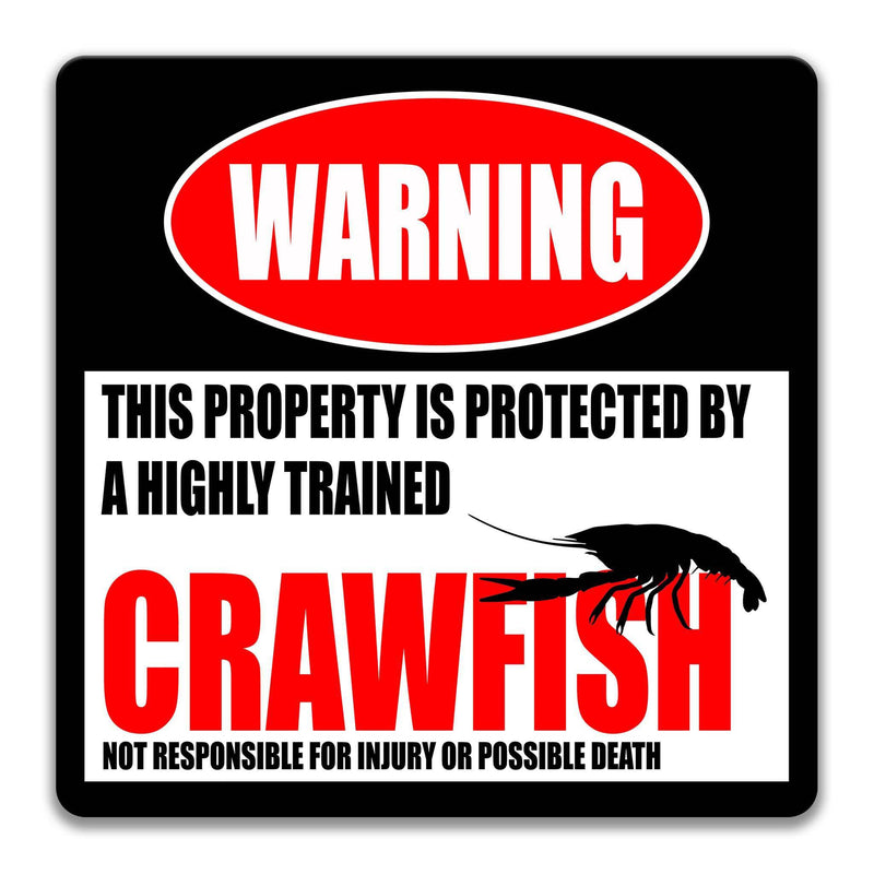 Funny Crawfish Warning Sign, Crawfish Decor, Crawfish Sign, Crawdad, Crayfish, Crawdad Habitat Decor, Conservation Sign, Indoor or Outdoor Metal Sign - Designs by Linda Nee