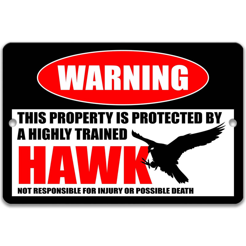 Funny Hawk Warning Sign, Beware of Hawk Sign, Bird of Prey, Raptors, Bird Watcher Gifts - Designs by Linda Nee