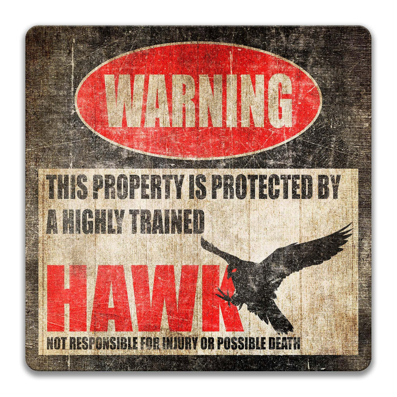 Funny Hawk Warning Sign, Beware of Hawk Sign, Bird of Prey, Raptors, Bird Watcher Gifts - Designs by Linda Nee