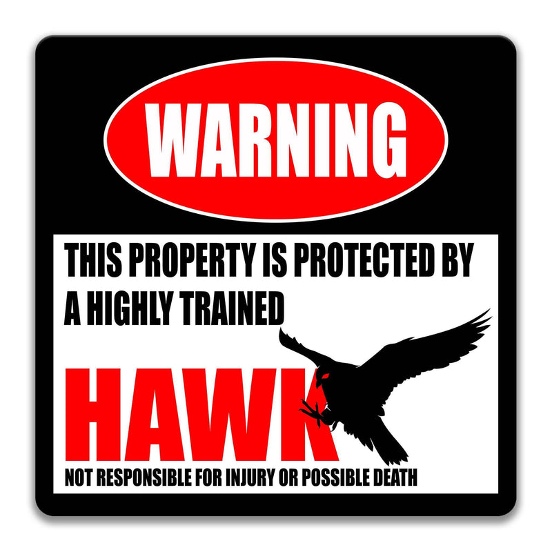 Funny Hawk Warning Sign, Beware of Hawk Sign, Bird of Prey, Raptors, Bird Watcher Gifts - Designs by Linda Nee