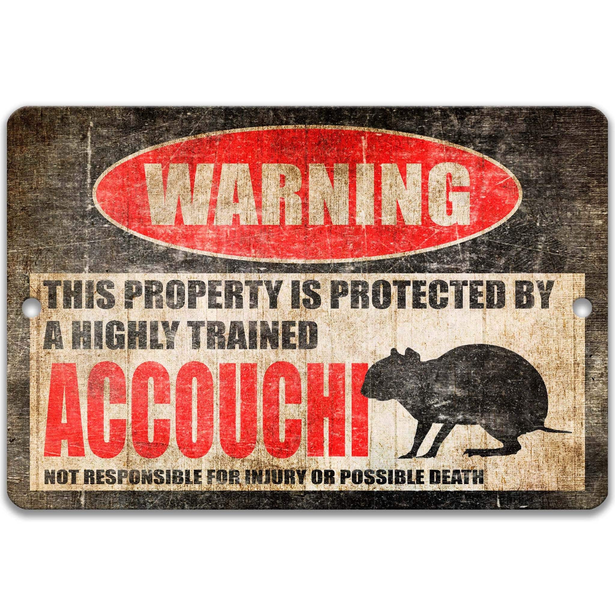 Accouchi Warning Sign - Funny Accouchi Decor for Cabins