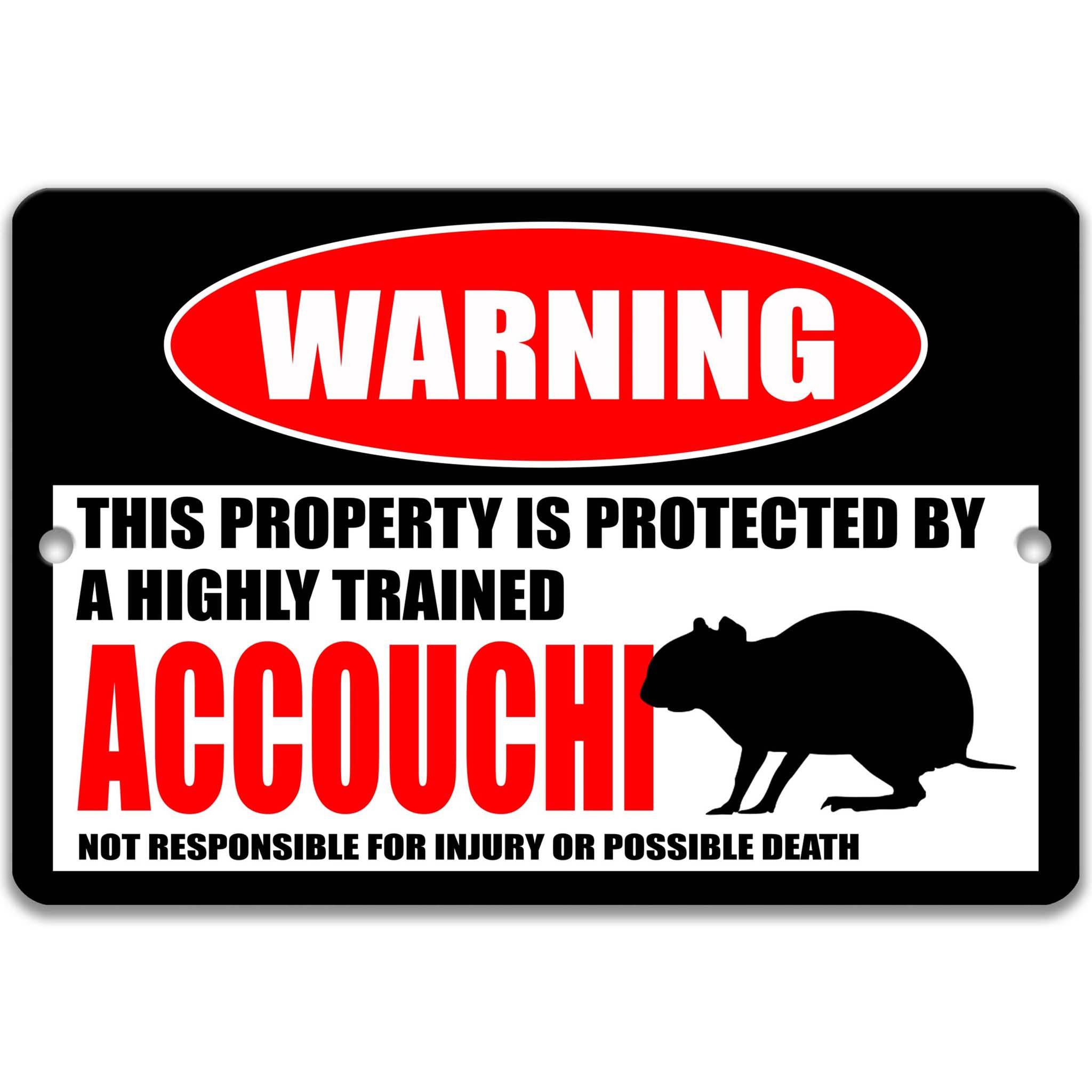 Accouchi Warning Sign - Funny Accouchi Decor for Cabins