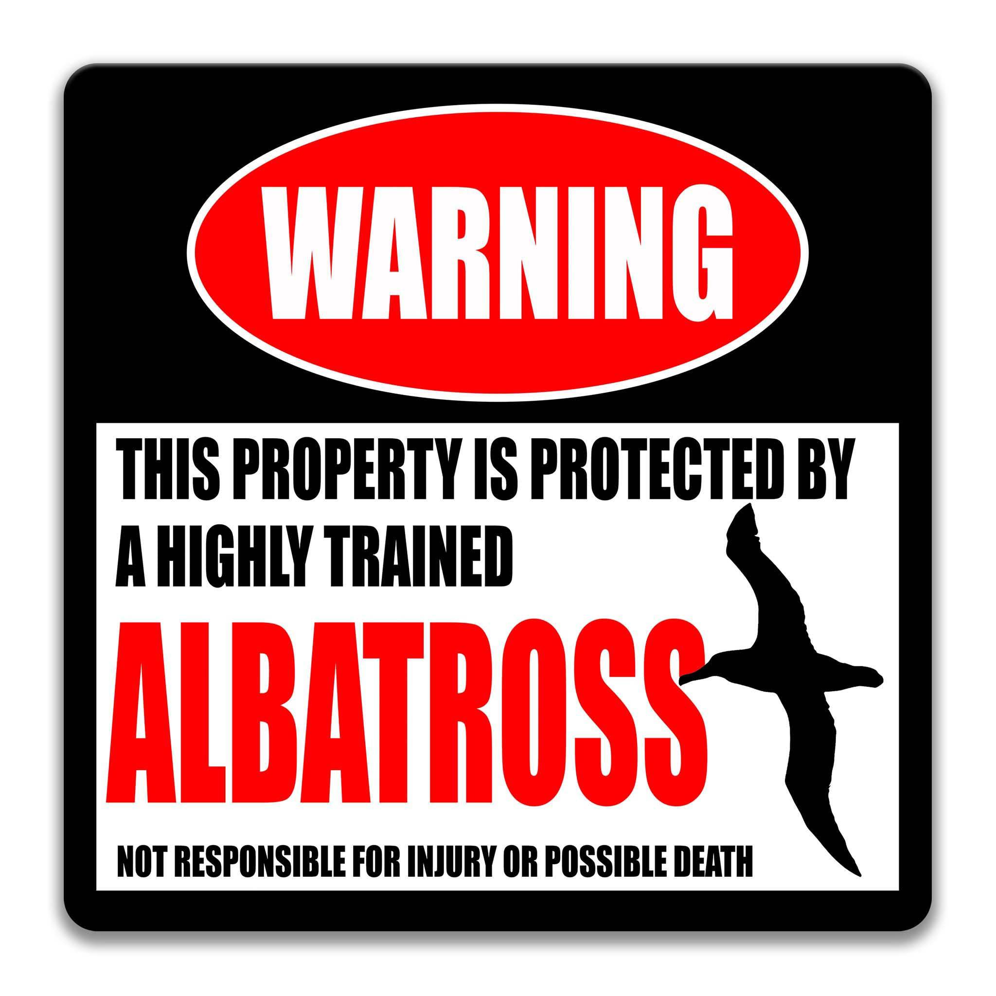 Albatross Warning Sign - Funny Decor for Boat Docks