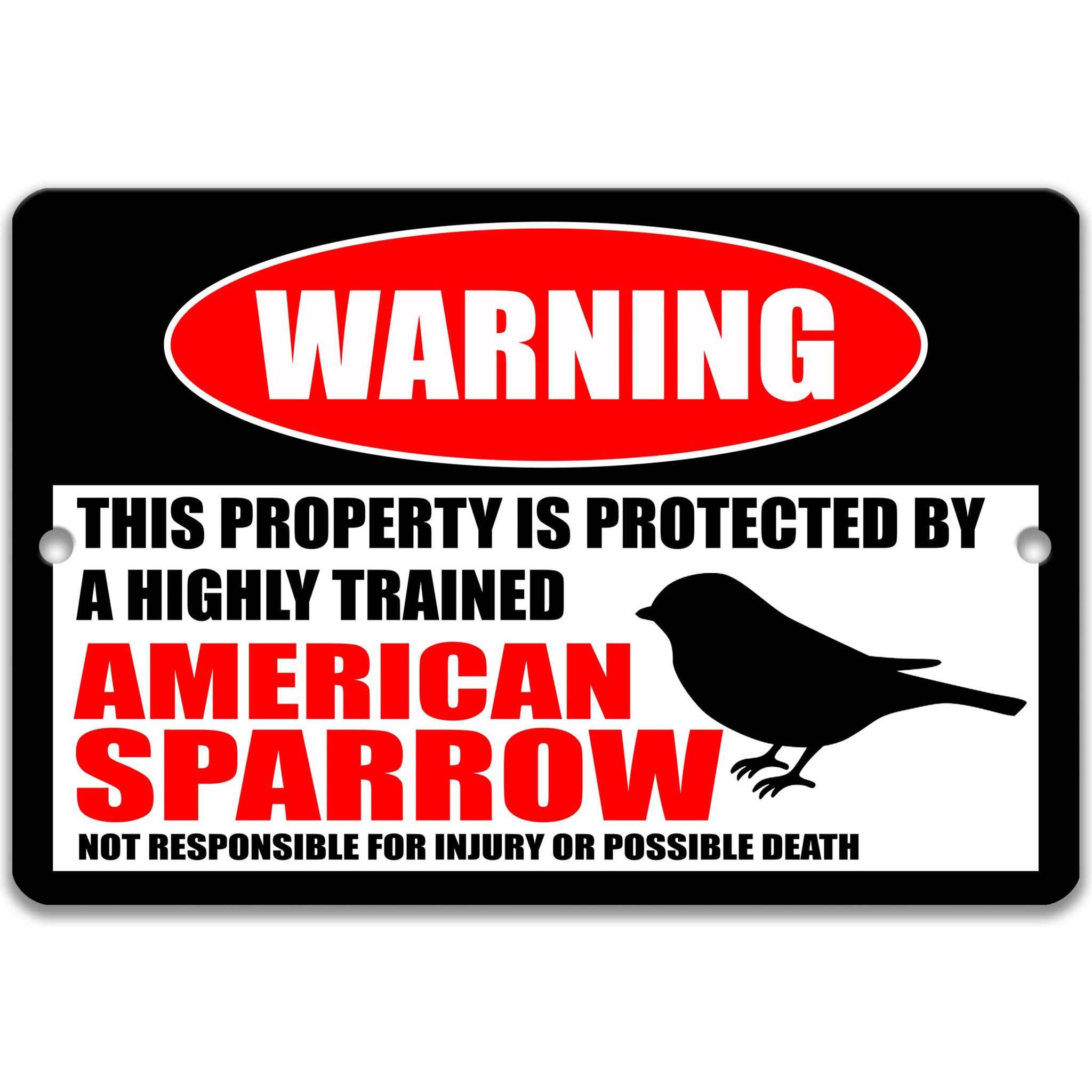 American Sparrow Warning Sign - Funny Backyard Decor - Bird Lover Gift Idea