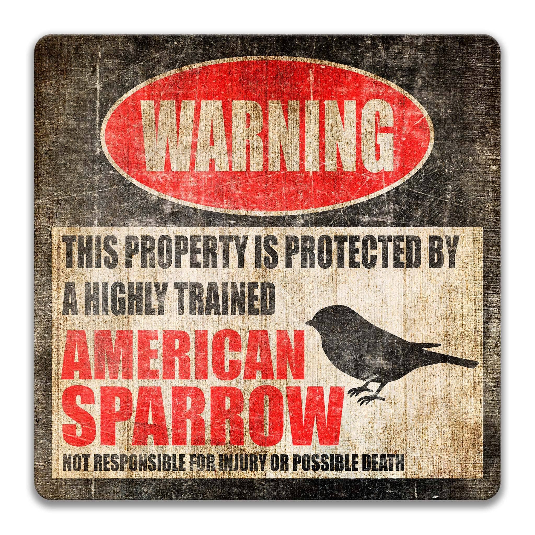 American Sparrow Warning Sign - Funny Backyard Decor - Bird Lover Gift Idea