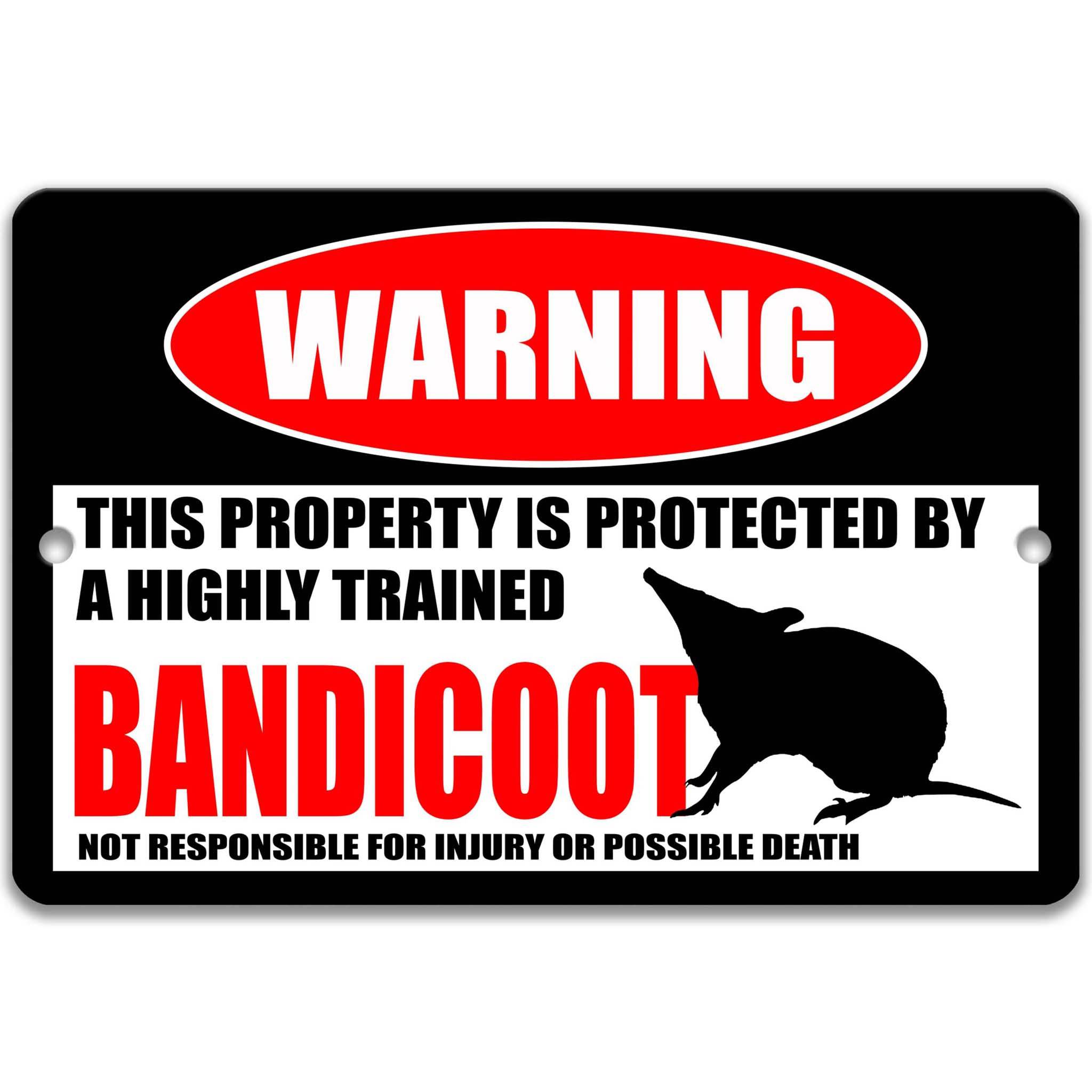 Bandicoot Warning Sign - Bung - Marti - Funny and Unique Sign