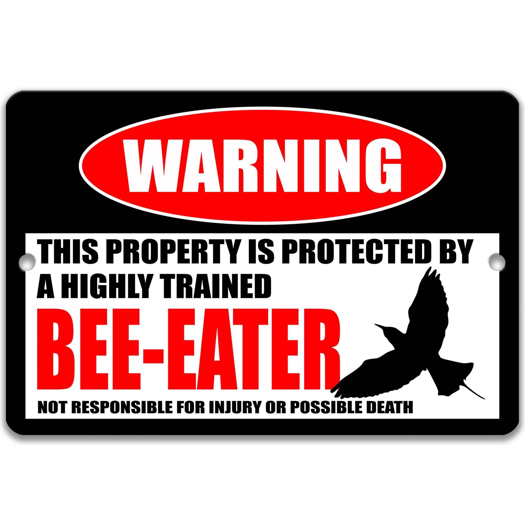 Bee - Eater Warning Sign - Funny Bird Decor - Available in Multiple Sizes