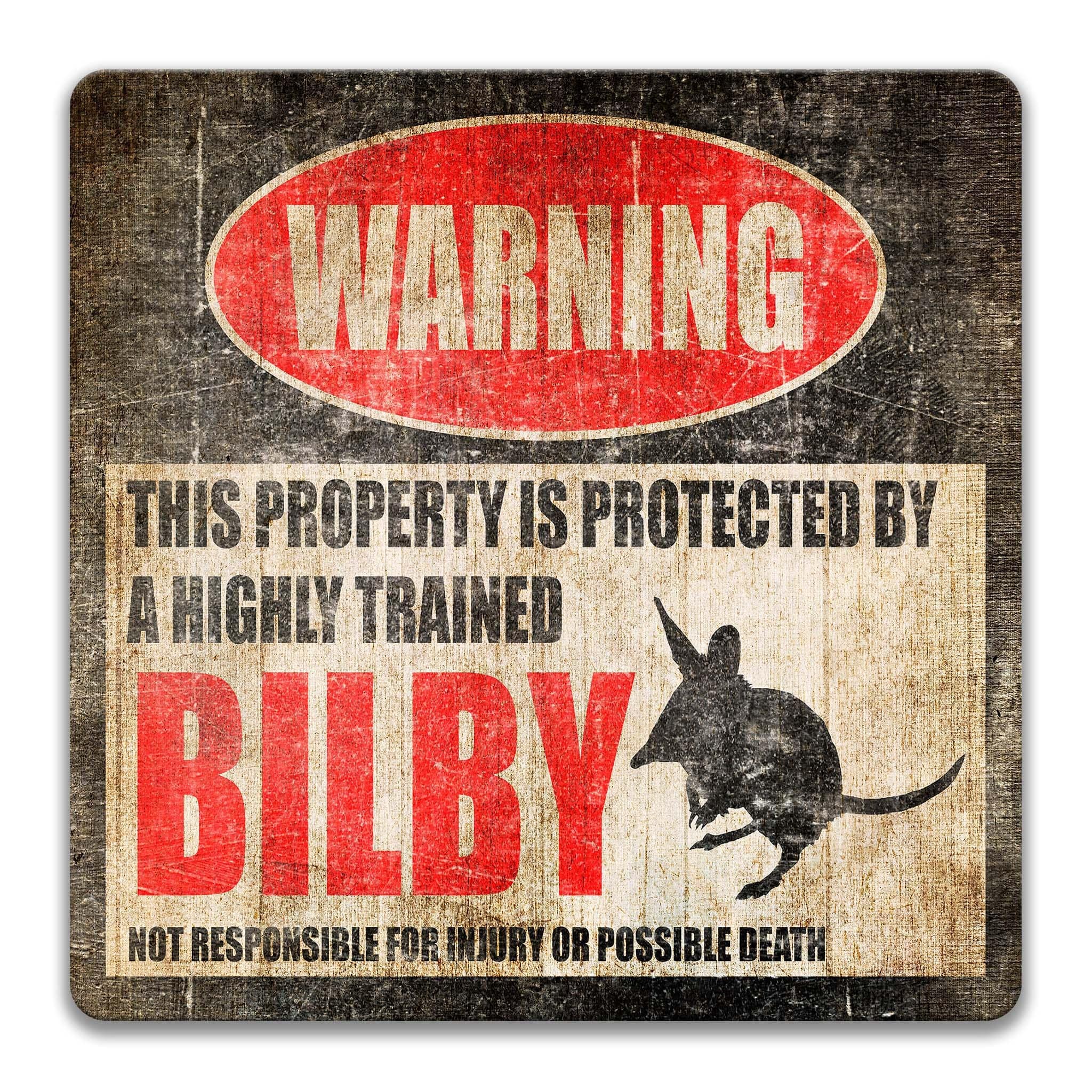 Beware of the Bilby - Funny Warning Sign - Desert Marsupial Decor - Available in Multiple Sizes