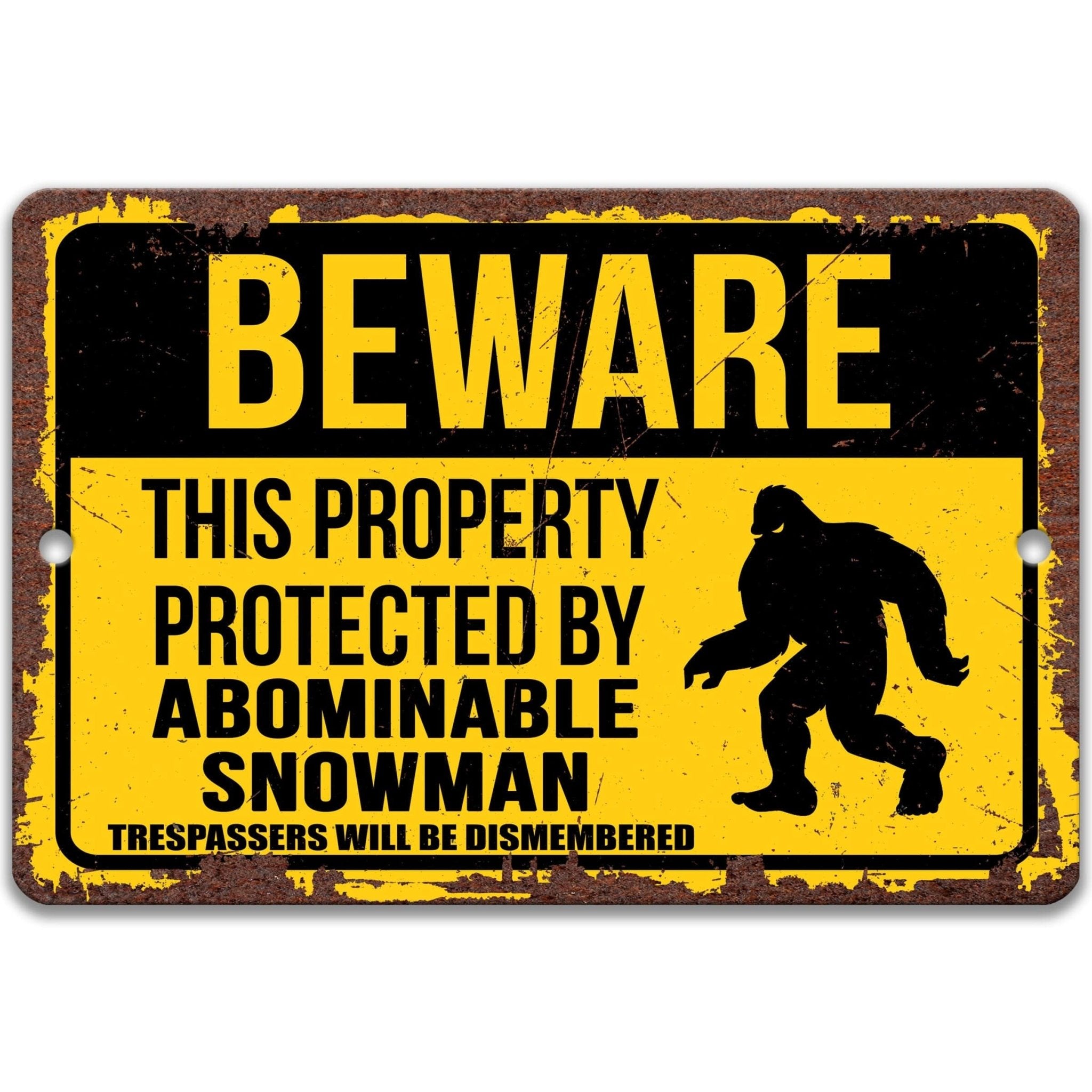 Beware This Property Protected by Abominable Snowman No Trespassing Metal Sign