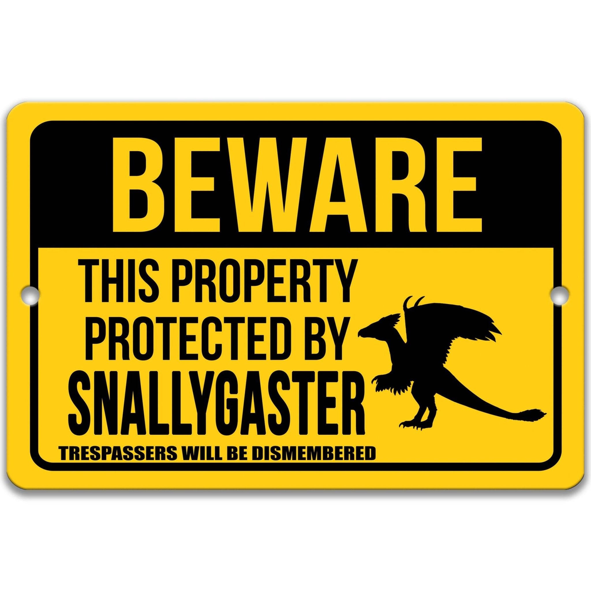 Beware This Property Protected by Snallygaster No Trespassing Metal Sign