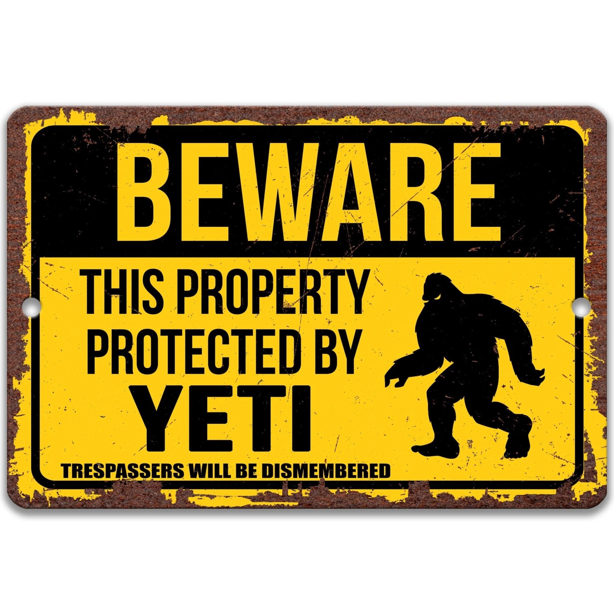 Beware This Property Protected by Yeti No Trespassing Metal Sign