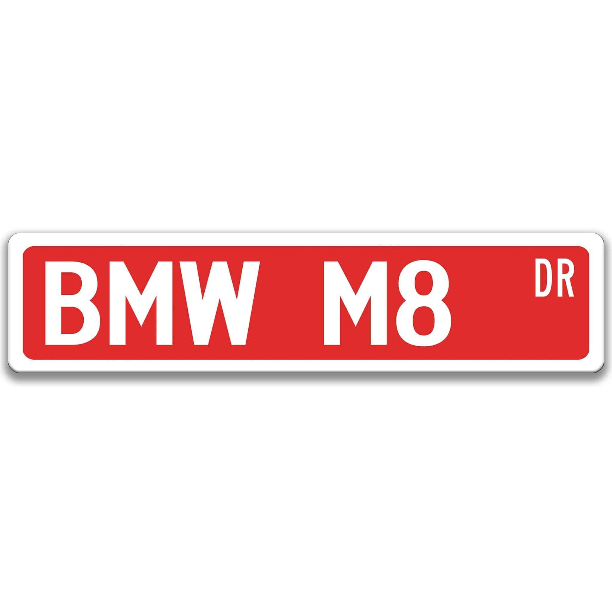 BMW M8 Metal Street Sign - Garage & Auto AccessoriesDesigns by Linda Nee