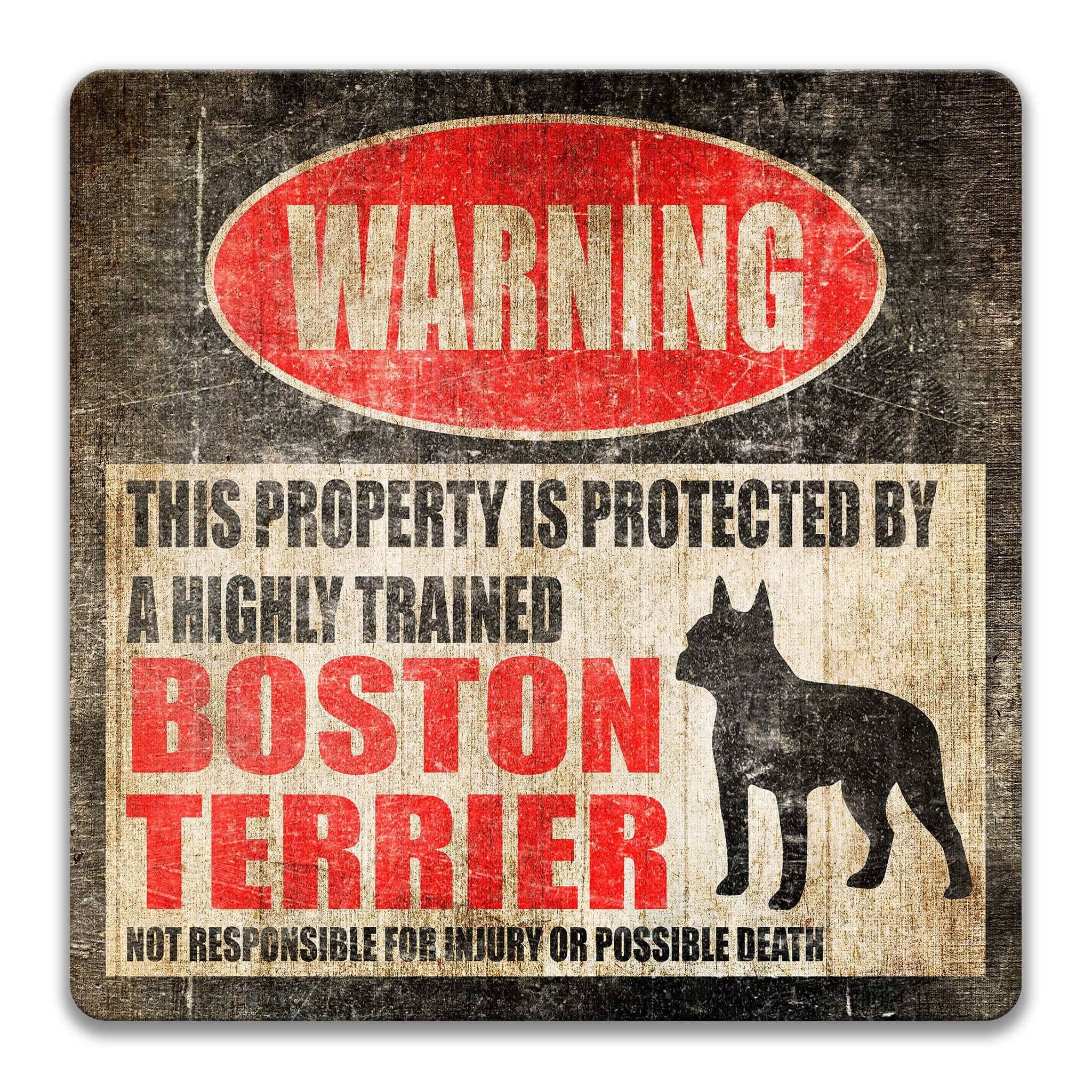 Boston Terrier Dog Warning Sign - Property Protected by a Highly Trained Dog