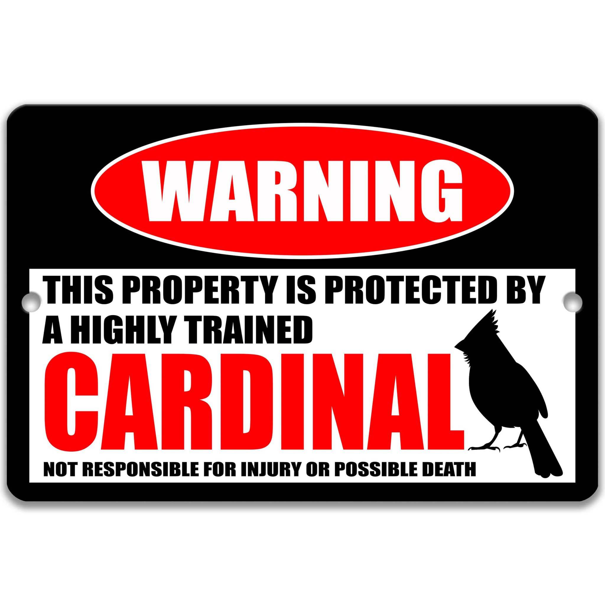 Cardinal Warning Sign - Funny Yard Decoration for Bird Watchers - Backyard Birding Gifts